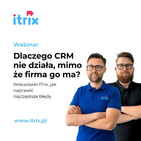 dlaczego crm nie działa, mimo że firma go ma